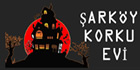 ŞARKÖY KORKU EVİ - KURUMSAL